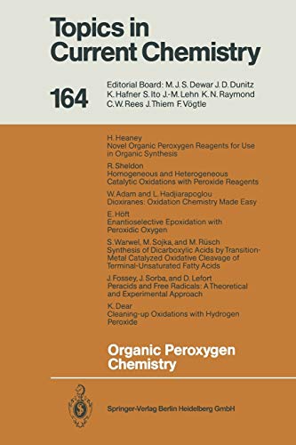 Organic Peroxygen Chemistry (Topics in Current Chemistry, 164, Band 164)
