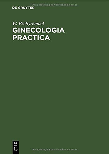 Ginecologia practica: Para estudiantes y médicos