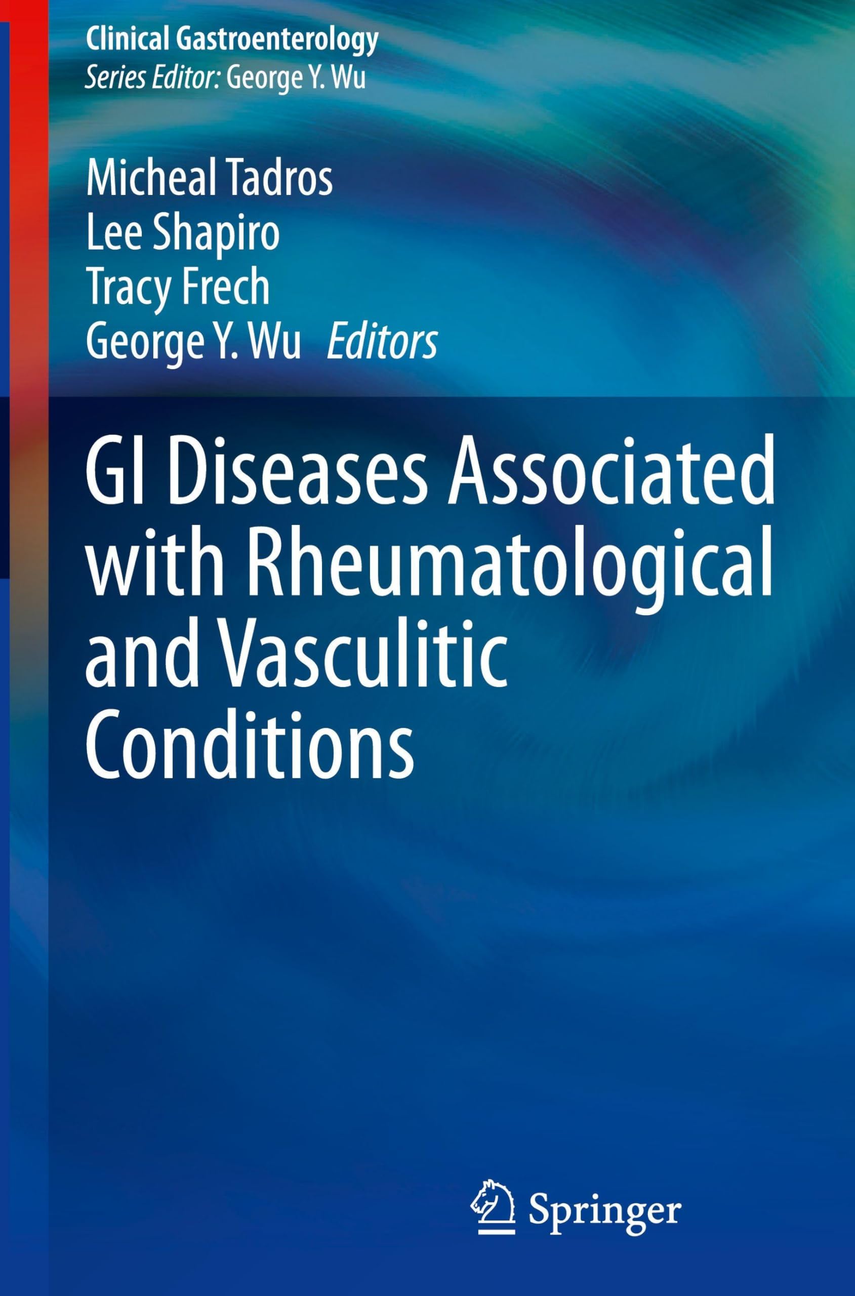 GI Diseases Associated with Rheumatological and Vasculitic Conditions (Clinical Gastroenterology)