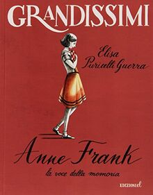 Anne Frank, la voce della memoria