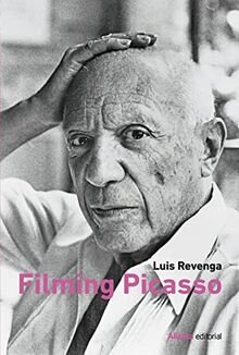 Filming Picasso (Libros Singulares (LS), Band 3124)