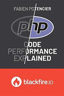 PHP Code Performance Explained