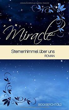 Miracle - Sternenhimmel über uns von Berchtold, Biggi | Buch | Zustand sehr gut