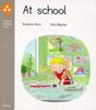 At School (Oxford Reading Tree: Stage 1: Kipper Storybooks)