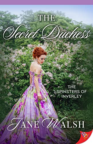 The Secret Duchess (Spinsters of Inverley, Band 3)
