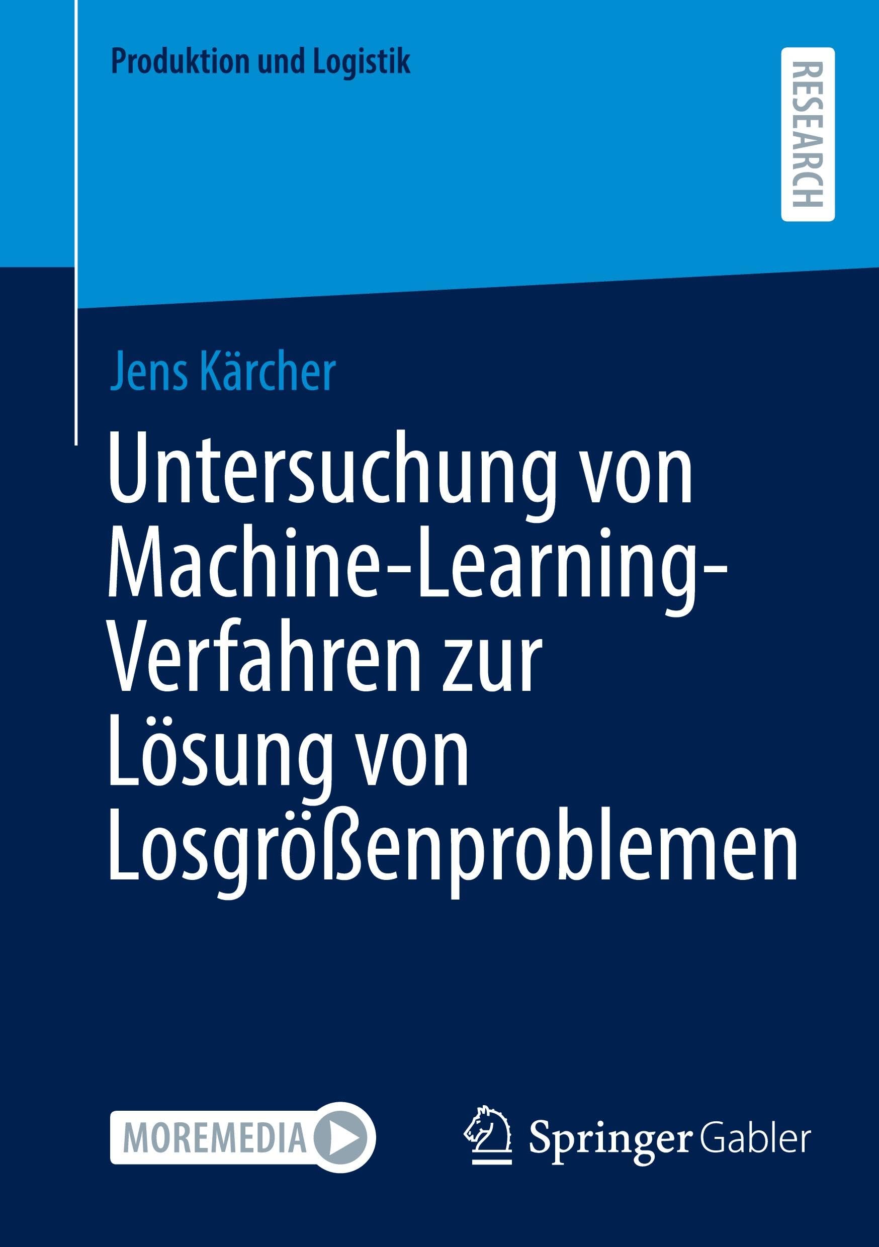 Untersuchung von Machine-Learning-Verfahren zur Lösung von Losgrößenproblemen: DE (Produktion und Logistik)