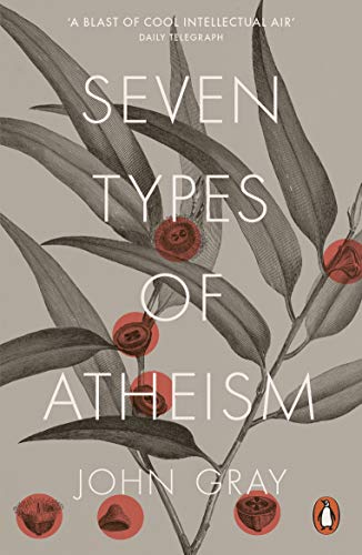 Seven Types of Atheism - John Gray Kartoniert (TB)