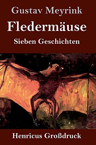 Fledermäuse (Großdruck): Sieben Geschichten
