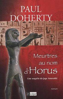 Une enquête du juge Amerotkê. Vol. 2. Meurtres au nom d'Horus