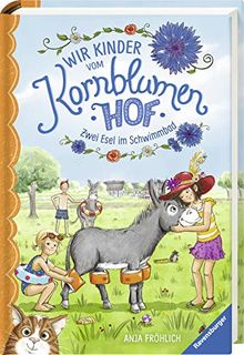 Wir Kinder vom Kornblumenhof, Band 2: Zwei Esel im Schwimmbad