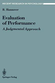 Evaluation of Performance: A Judgmental Approach (Recent Research in Psychology)
