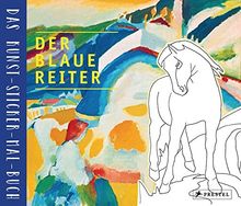 Der Blaue Reiter: Das Kunst-Sticker-Mal-Buch