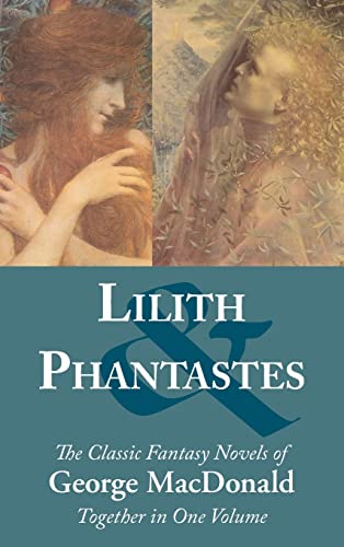 George Macdonald Lilith And Phantastes