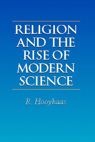 R. Hooykaas Religion And The Rise Of Modern Science