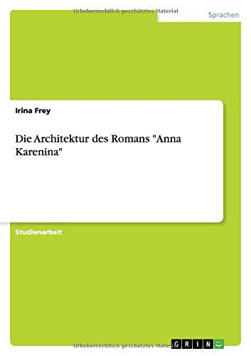 Die Architektur des Romans Anna Karenina