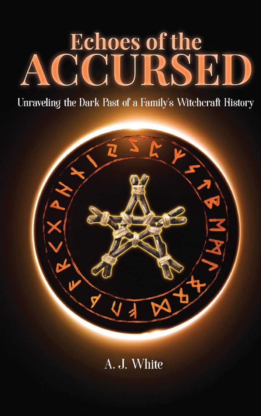Echoes of the Accursed: Unraveling the Dark Past of a Family's Witchcraft History