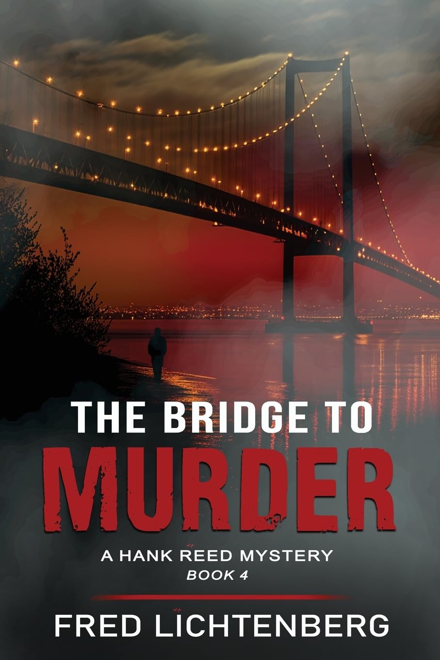 The Bridge to Murder (The Hank Reed Mystery Series, Book 4) (A Hank Reed Mystery, Band 4)