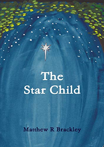 Brackley, Matthew R The Star Child