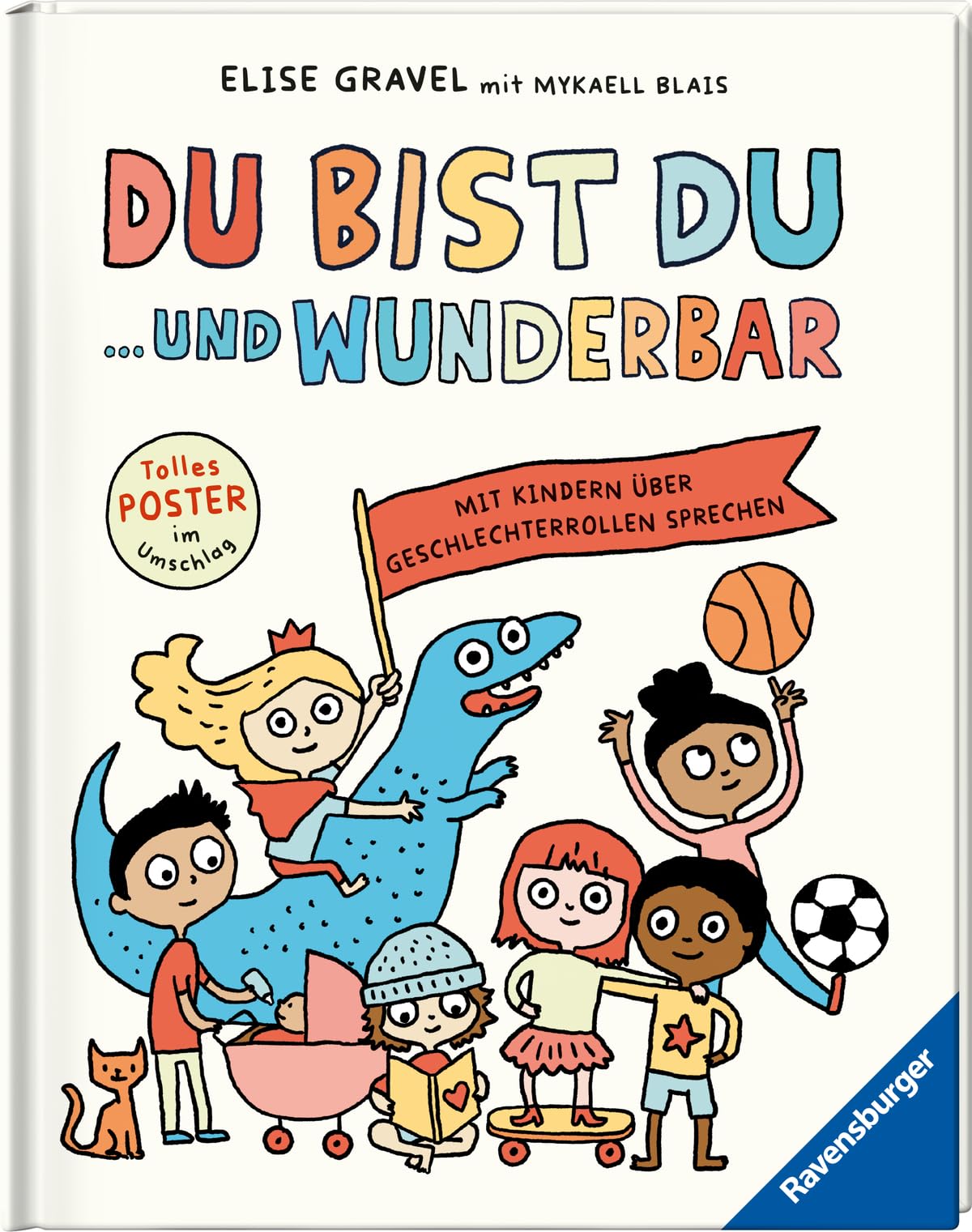 Du bist du ... und wunderbar. Mit Kindern über Geschlechterrollen sprechen - Kindersachbuch ab 4 Jahre - Sachcomic: Mit Kindern über Geschlechterrollen sprechen
