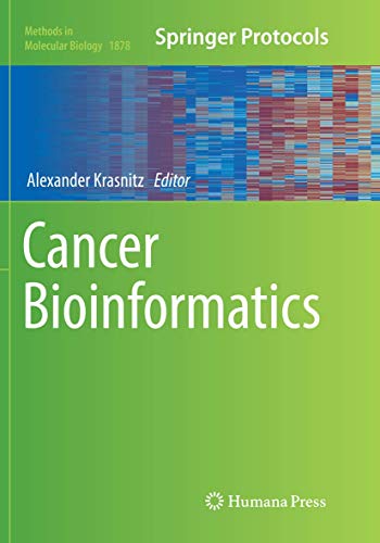 Cancer Bioinformatics (Methods in Molecular Biology, 1878, Band 1878)