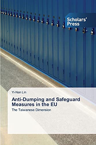 Anti-Dumping and Safeguard Measures in the EU: The Taiwanese Dimension