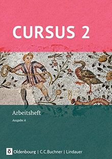 Cursus - Ausgabe A, Latein als 2. Fremdsprache - Neubearbeitung / Arbeitsheft 2 mit Lösungen