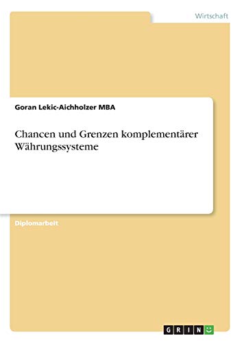 Chancen und Grenzen komplementärer Währungssysteme