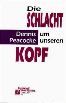 Die Schlacht um unseren Kopf