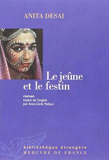 Le Jeûne et le festin von Desai, Anita | Buch | Zustand gut