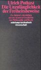 Die Unzulänglichkeit der Freiheitsbeweise.  Zu einigen Lehrtstücken aus der neueren Geschichte von Philosophie und Recht