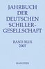 Jahrbuch der Deutschen Schillergesellschaft. Internationales Organ für neuere deutsche Literatur: Jahrbuch der Deutschen Schillergesellschaft 2005: BD 49