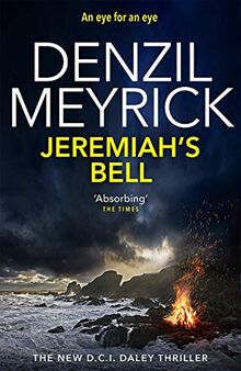 Meyrick, D: Jeremiah's Bell (Dci Daley 8)