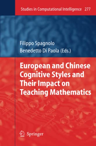 European and Chinese Cognitive Styles and their Impact on Teaching Mathematics (Studies in Computational Intelligence, Band 277)
