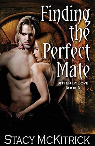 Finding the Perfect Mate (Bitten by Love, Band 6)