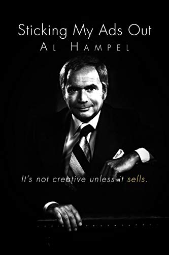 Sticking My Ads Out: It's not creative unless it sells.
