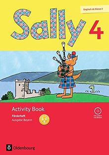 Sally - Ausgabe Bayern (Neubearbeitung) -  Englisch ab Klasse 3: 4. Jahrgangsstufe - Activity Book: Förderheft mit Audio-CD: Mit Portfolioheft