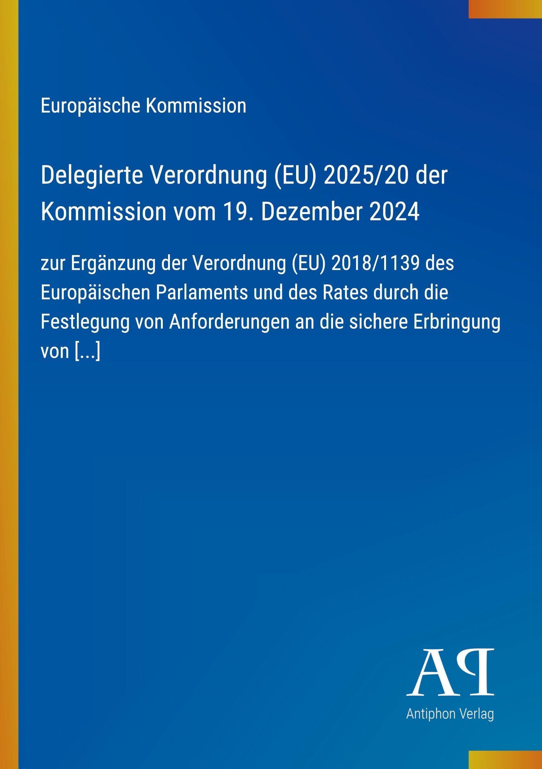 Delegierte Verordnung (EU) 2025/20 der Kommission vom 19. Dezember 2024