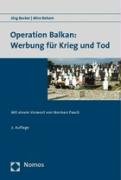 Operation Balkan Werbung für Krieg und Tod - Jörg Becker Mira Beham Kartoniert (TB)