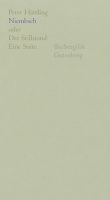 Niembsch oder der Stillstand : eine Suite