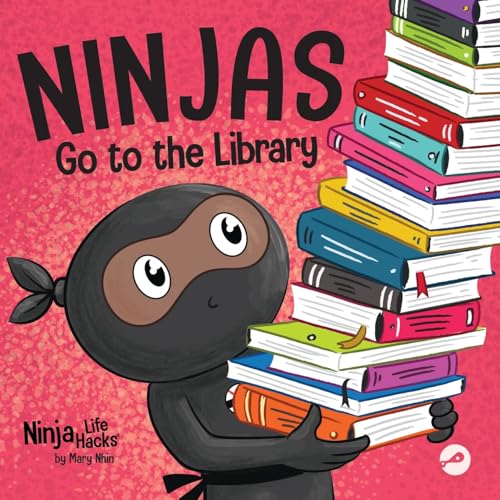 Ninjas Go to the Library: A Rhyming Children's Book About Exploring Books and the Library (Ninja Life Hacks, Band 85)