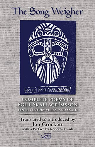 The Song Weigher, Complete Poems Of Egill Skallagrímsson