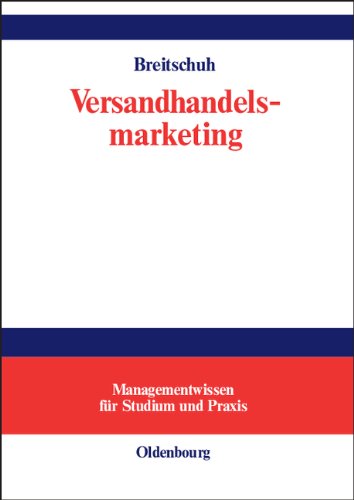 Versandhandelsmarketing: Aspekte erfolgreicher Neukundengewinnung