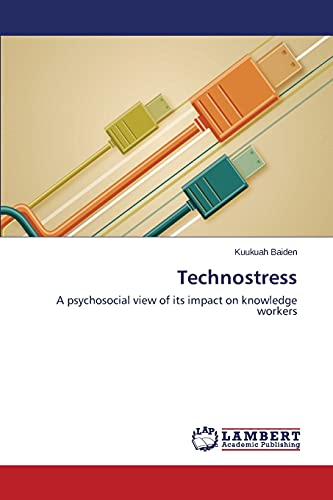 Technostress: A psychosocial view of its impact on knowledge workers