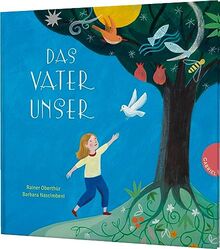 Das Vaterunser: Das bekannteste Gebet der Christen für Kinder aufbereitet