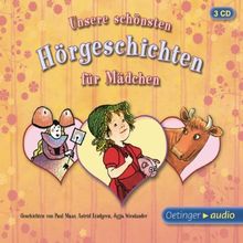 Unsere schönsten Hörgeschichten für Mädchen: Hörspiele und szenische Lesungen