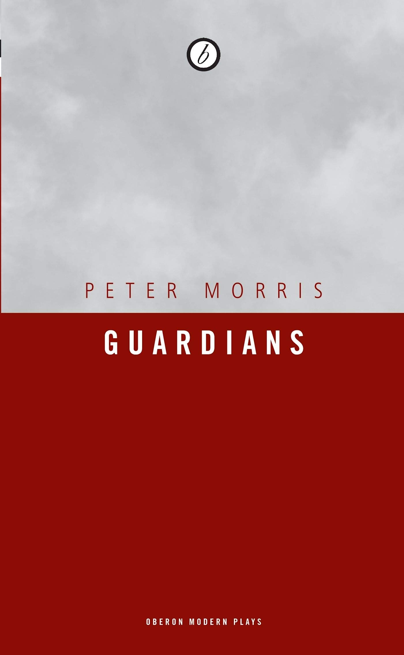 Guardians (Oberon Modern Plays)