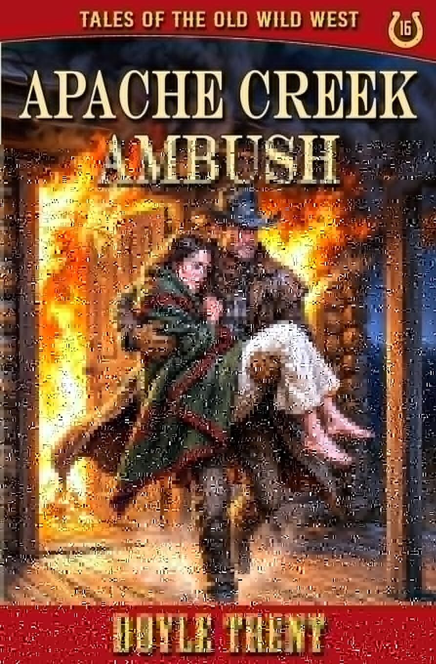 Apache Creek Ambush