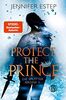 Protect the Prince (Die Splitterkrone 2): Die Splitterkrone 2