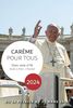 Carême pour tous 2024: Avec le pape François