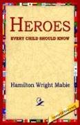Heroes Every Child Should Know
